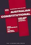 Australian Constitutional Law and Theory: Commentary and Materials