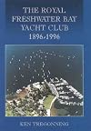 The Royal Freshwater Bay Yacht Club 1896-1996