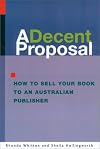 A Decent Proposal: How to sell your book to an Australian publisher