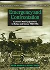 Emergency and confrontation : Australian military operations in Malaya & Borneo 1950-66