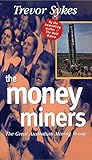 The Money Miners The Great Australian Mining Boom