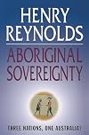 Aboriginal Sovereignty: Reflections on Race State & Nation