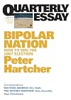 Bipolar nation : how to win the 2007 election