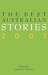 The Best Australian Stories 2007