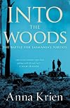 Into the Woods: The Battle for Tasmania's Forests