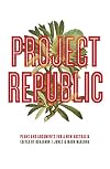 Project Republic: Plans and Arguments for a New Australia