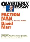Quarterly Essay 59 Faction Man: Bill Shorten's Path to Power