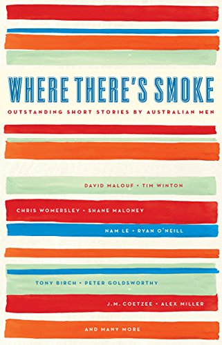 Where There's Smoke: Outstanding Short Stories by Australian Men cover