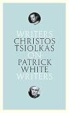 On Patrick White: Writers on Writers