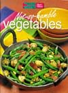Not-so-Humble Vegetables ( " Australian Women's Weekly " Home Library)