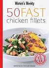 50 Fast Chicken Fillets ( " Australian Women's Weekly " )