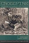 Crossfire: An Australian Reconnaissance Unit in Vietnam