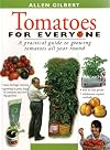 Tomatoes for everyone : a practical guide to growing tomatoes all year round