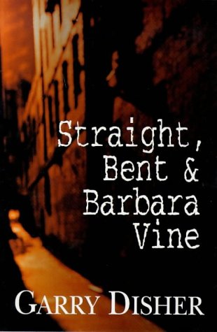 Straight, Bent And Barbara Vine book cover