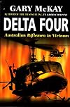Delta Four: Australian Riflemen in Vietnam