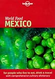 Lonely Planet World Food Mexico
