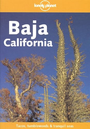 Baja California (By: Lonely Planet,Andrea Schulte-Peevers,David Peevers,Michele Matter) cover