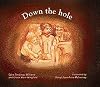 Down the Hole
