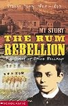 The Rum Rebellion: The Diary of David Bellamy, Sydney Town, 1807-1808