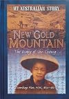 New Gold Mountain: The Diary of Shu Cheong, Lambing Flat, New South Wales, 1860-1861