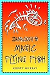 Zarconi's Magic Flying Fish
