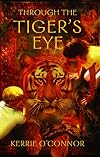 Through the Tiger's Eye