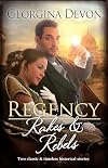 Regency Rakes & Rebels/The Rake/The Rebel