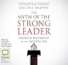 The Myth Of The Strong Leader
