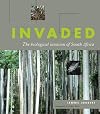 Invaded: The Biological Invasion of South Africa