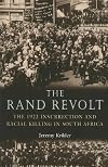 Rand Revolt: The 1922 Insurrection and Racial Killings in South Africa
