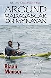 Around Madagascar On My Kayak