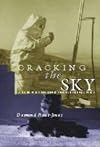 Cracking the Sky: A History of Rocket Science in South Africa