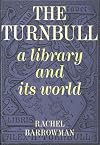 The Turnbull : a library and its world