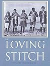 The Loving Stitch: A History of Knitting and Spinning in New Zealand