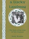 A lucky landing : the story of the Irish in New Zealand