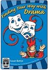 Finding Your Way with Drama