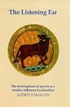 The Listening Ear: The Development of Speech as a Creative Influence in Education