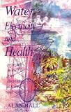 Water, electricity and health