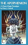 The Apophenion: a chaos magick paradigm - Peter J Carroll