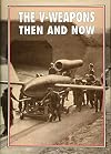 The V-Weapons Then and Now