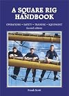 A Square Rig Handbook: Operation Safety Training Equipment