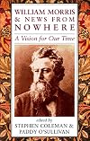 William Morris and News from Nowhere: A Vision for Our Time