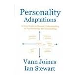 Personality Adaptations A New Guide To Human Understanding In Psychotherapy And Counseling