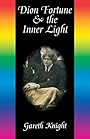 Dion Fortune And The Inner Light - Gareth Knight