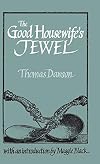 The Good Housewife's Jewel (Southover Historic Cookery & Housekeeping S)