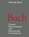 Bach: Chorale Harmonization and Instrumental Counterpoint