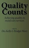Quality Counts: Achieving quality in social care services