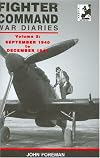 The Fighter Command War Diaries Vol 2 : September 1940 to December 1941