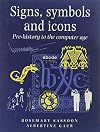 Signs, Symbols, and Icons: Pre-history to the Computer Age