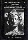 Eleanor of Castile, 1290-1990: Essays to Commemorate the 700th Anniversary of Her Death, 28 November 1290
